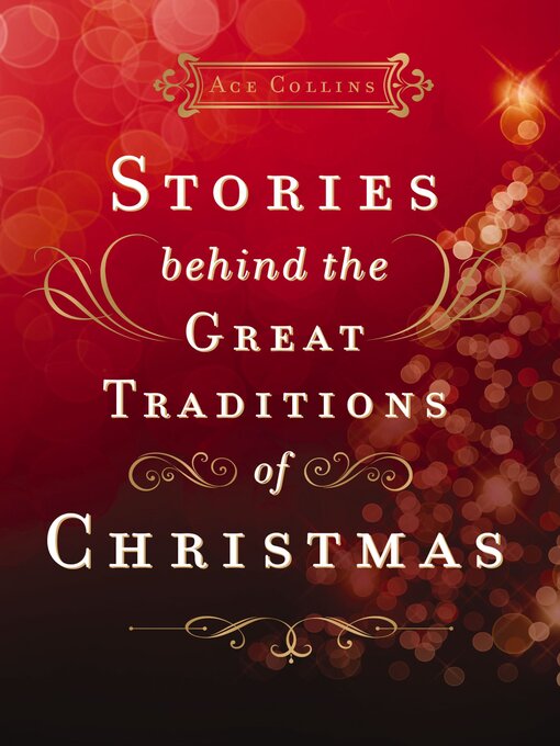 Title details for Stories Behind the Great Traditions of Christmas by Ace Collins - Wait list